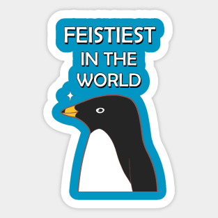 Feistiest In The World (Plain) Sticker